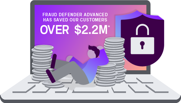 Fraud Defender Advanced has saved customers over $1 million. Savings claim is based on the total cumulative cost savings realized by actual Vonage customers as of January 2025.